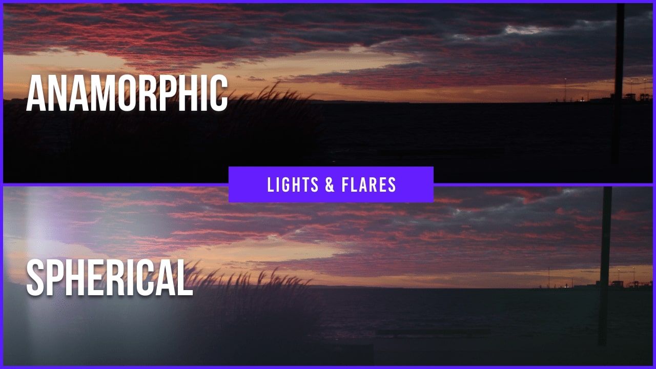 Video Anamorphic vs. Spherical Lens — Flares and Lights