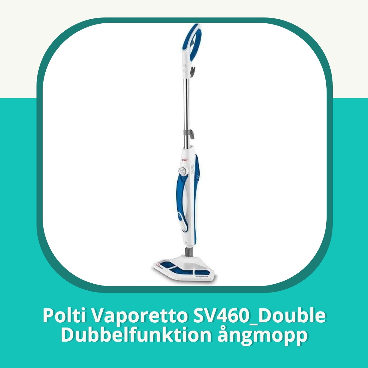 Recension af Polti Vaporetto SV460_Double Dubbelfunktion ångmopp