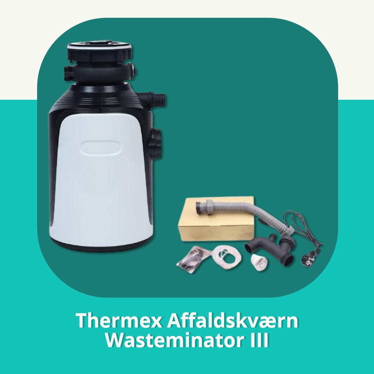 Anmeldelse af Thermex Affaldskværn Wasteminator III