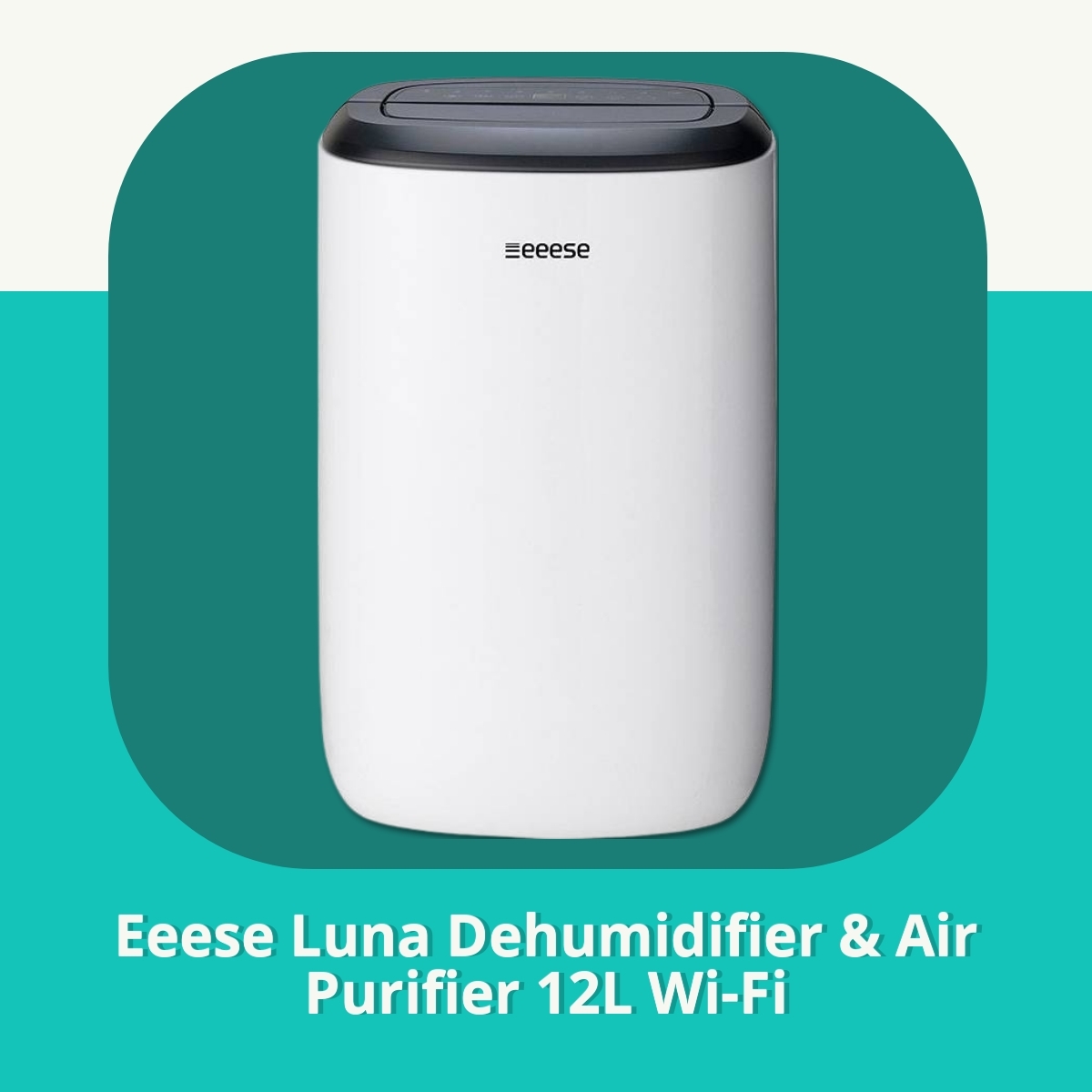 Anmeldelse af Eeese Luna Dehumidifier & Air Purifier 12L Wi-Fi
