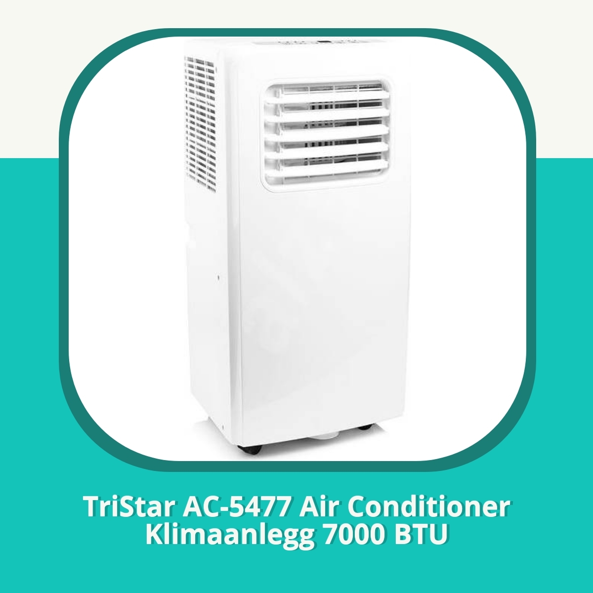 Anmeldelse af TriStar AC-5477 Air Conditioner Klimaanlegg 7000 BTU