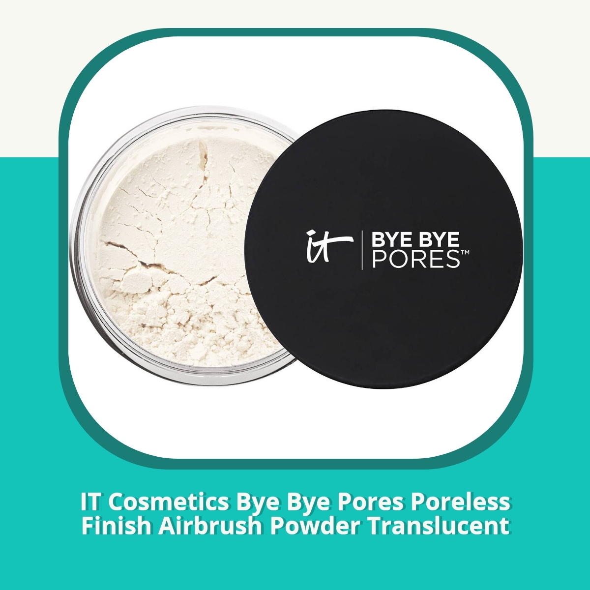 Anmeldelse af IT Cosmetics Bye Bye Pores Poreless Finish Airbrush Powder Translucent