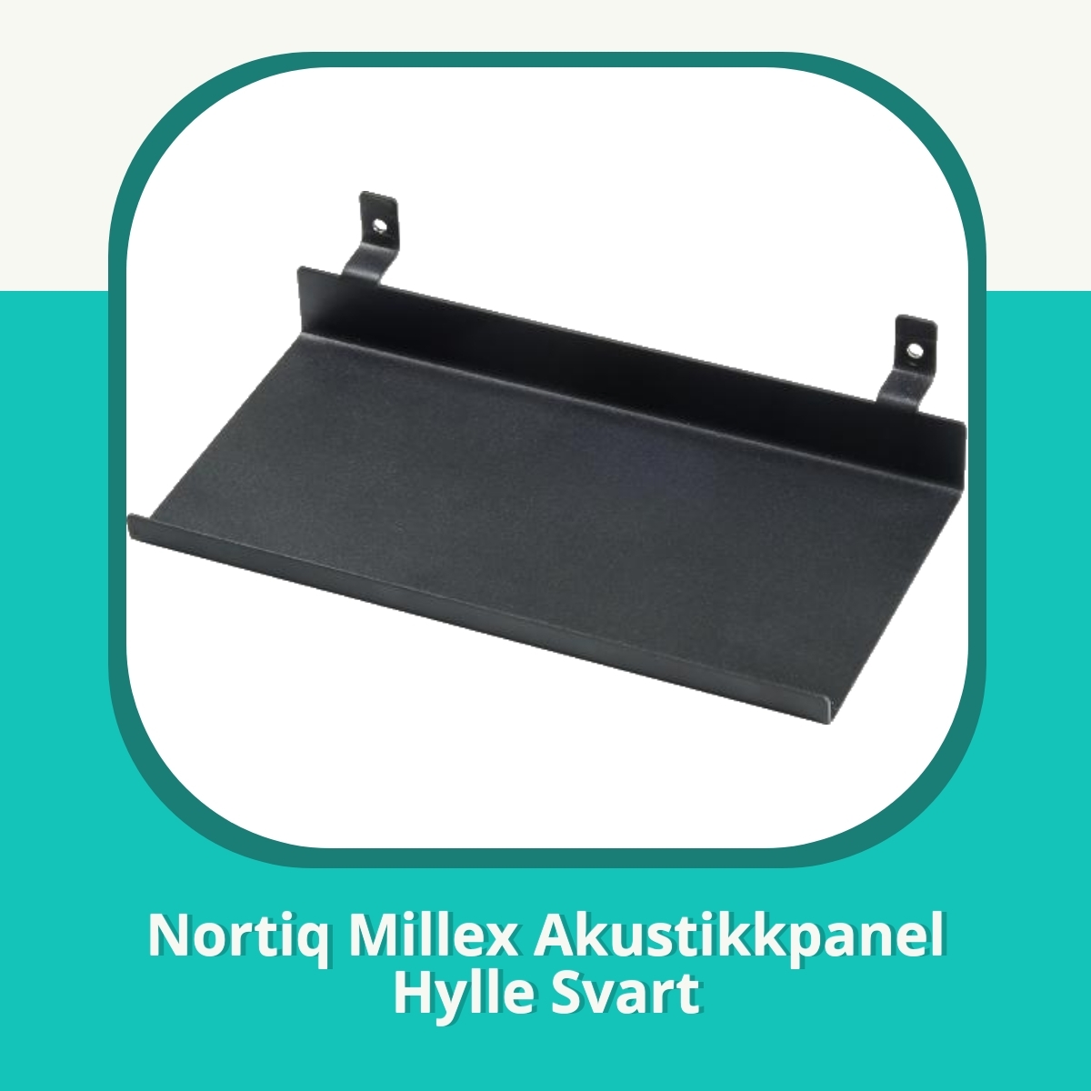 Anmeldelse af Nortiq Millex Akustikkpanel Hylle Svart