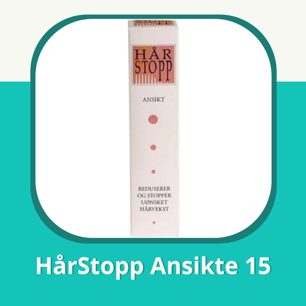 Recension af HårStopp Ansikte 15