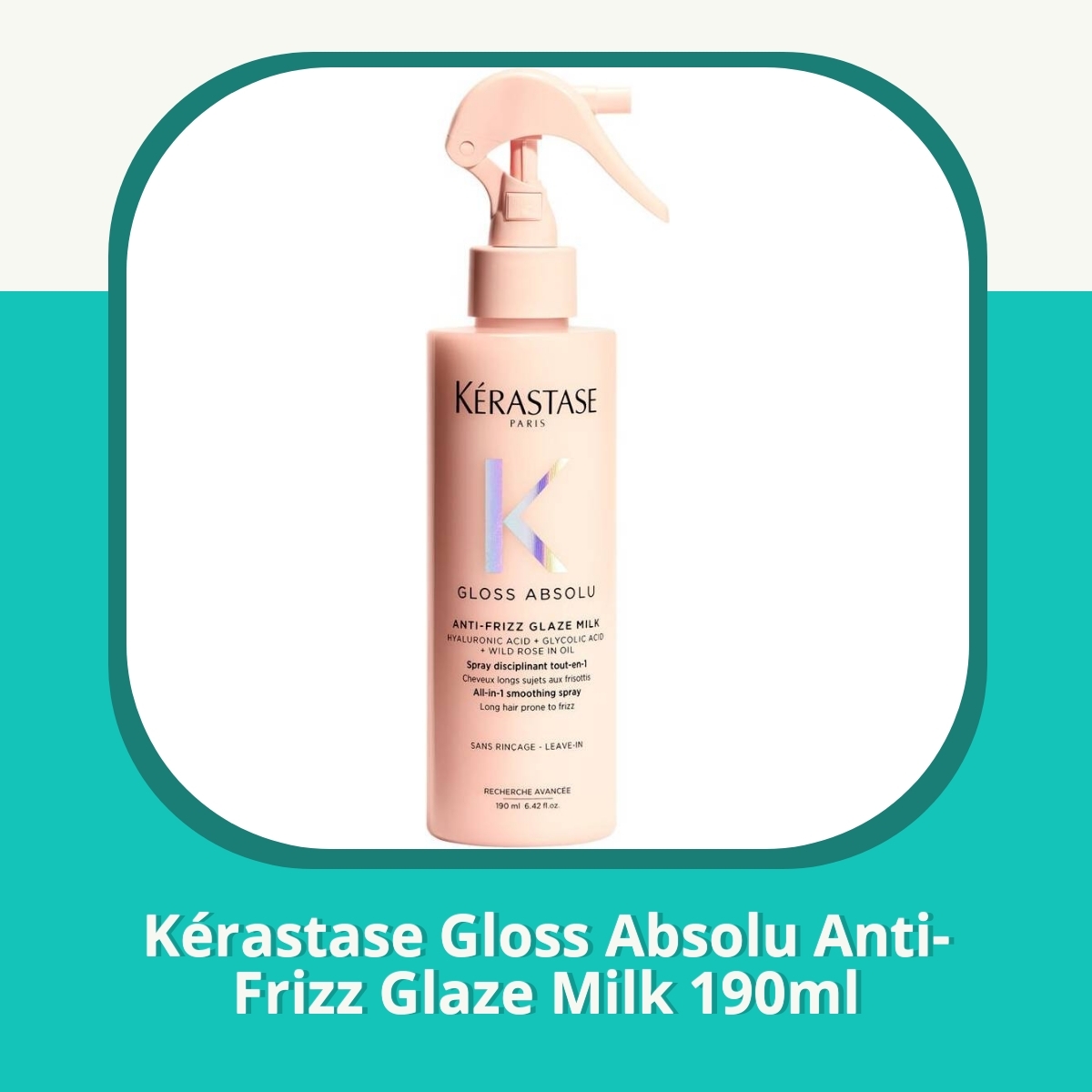 Anmeldelse Kérastase Gloss Absolu Anti-Frizz Glaze Milk 190ml