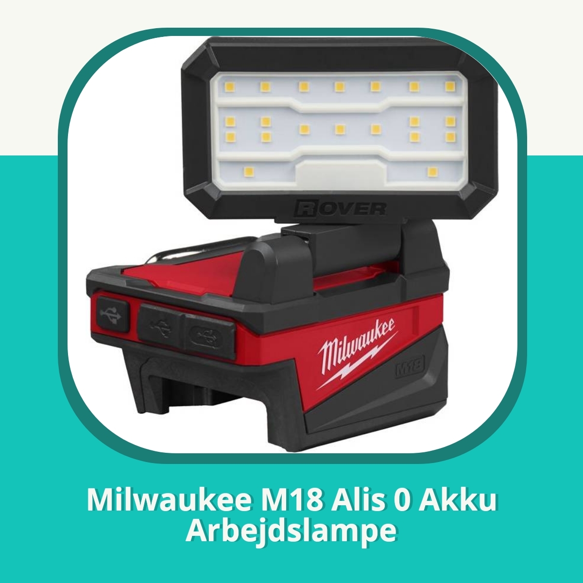 Anmeldelse af Milwaukee M18 Alis 0 Akku Arbejdslampe
