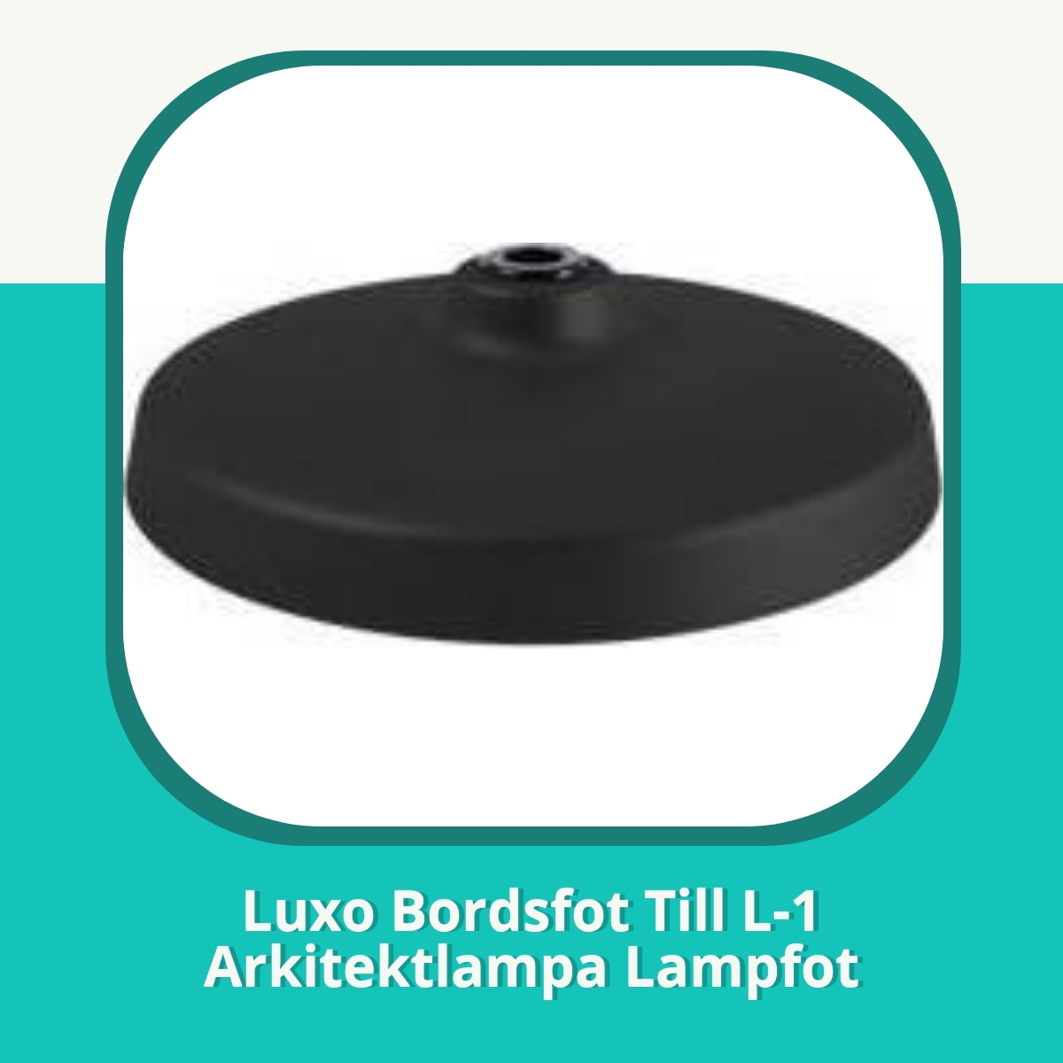 Recension Luxo Bordsfot Till L-1 Arkitektlampa Lampfot