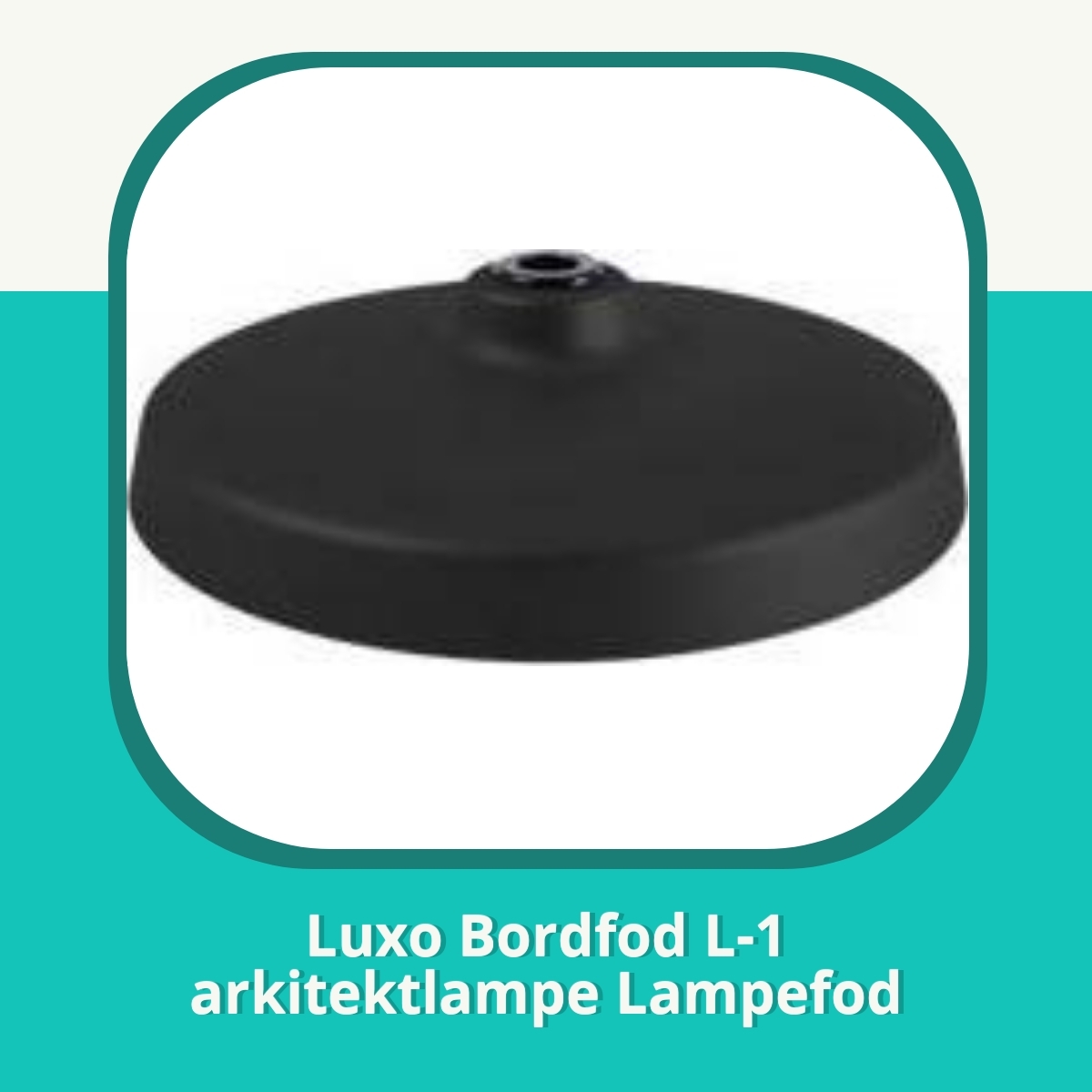 Anmeldelse af Luxo Bordfod L-1 arkitektlampe Lampefod