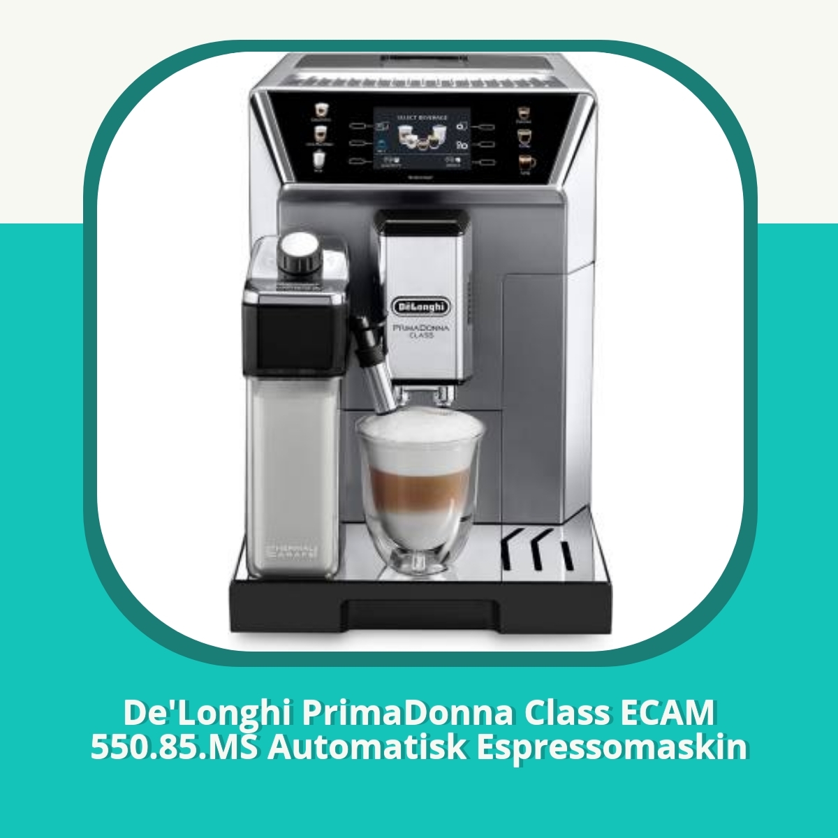 Anmeldelse af De'Longhi PrimaDonna Class ECAM 550.85.MS Automatisk Espressomaskin