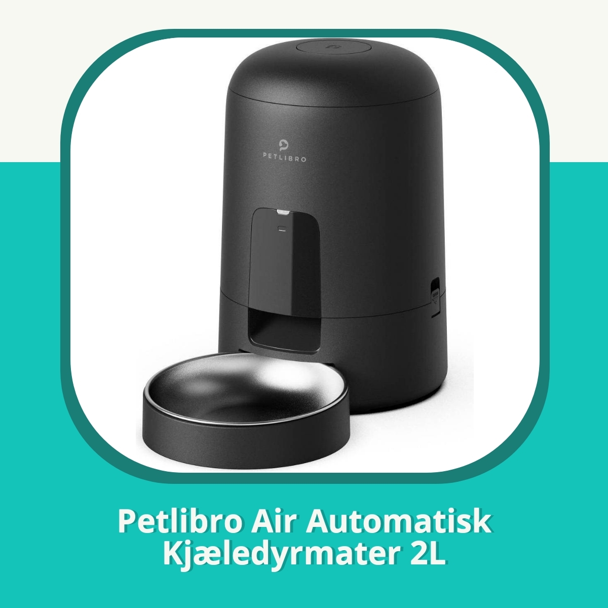 Anmeldelse af Petlibro Air Automatisk Kjæledyrmater 2L