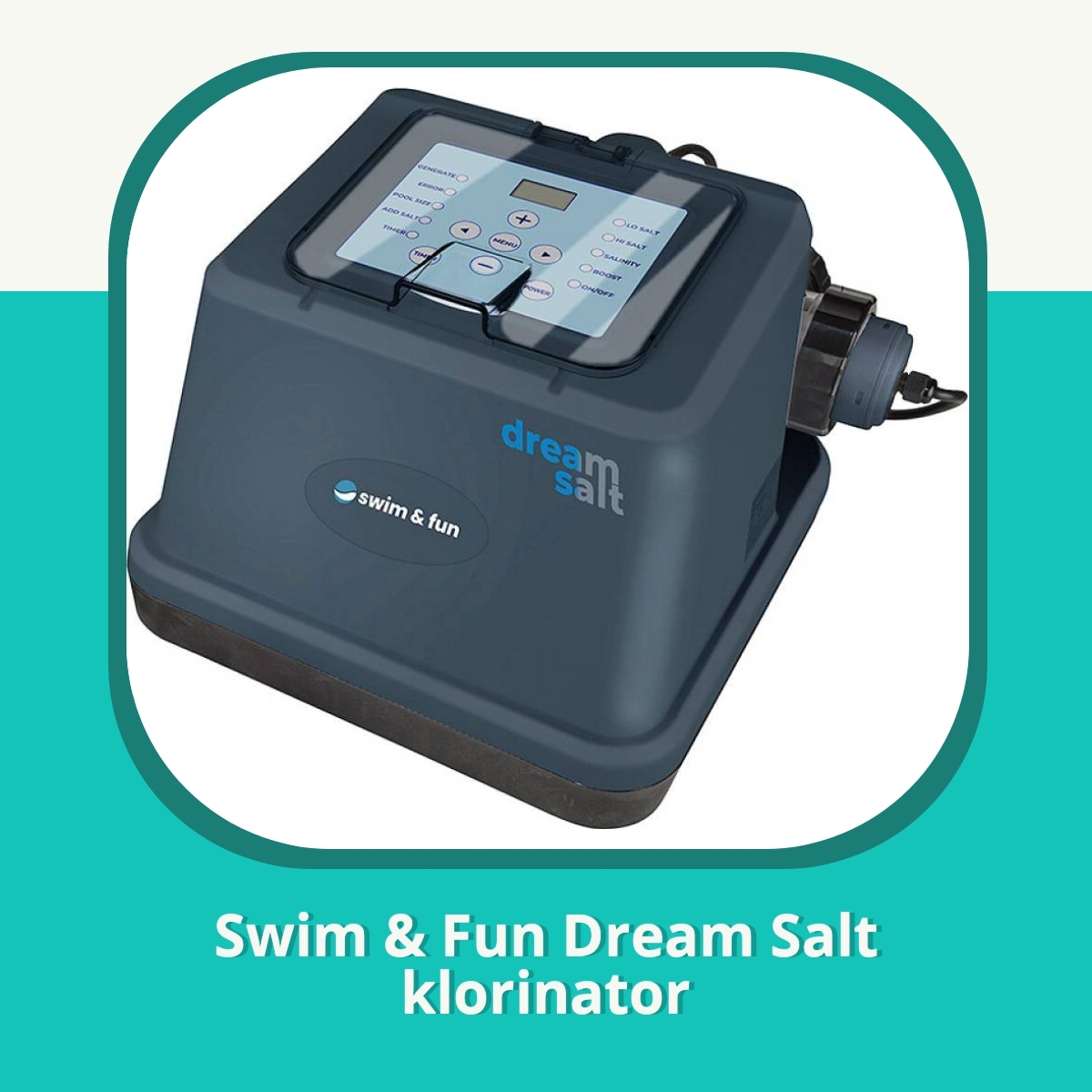 Anmeldelse af Swim & Fun Dream Salt klorinator