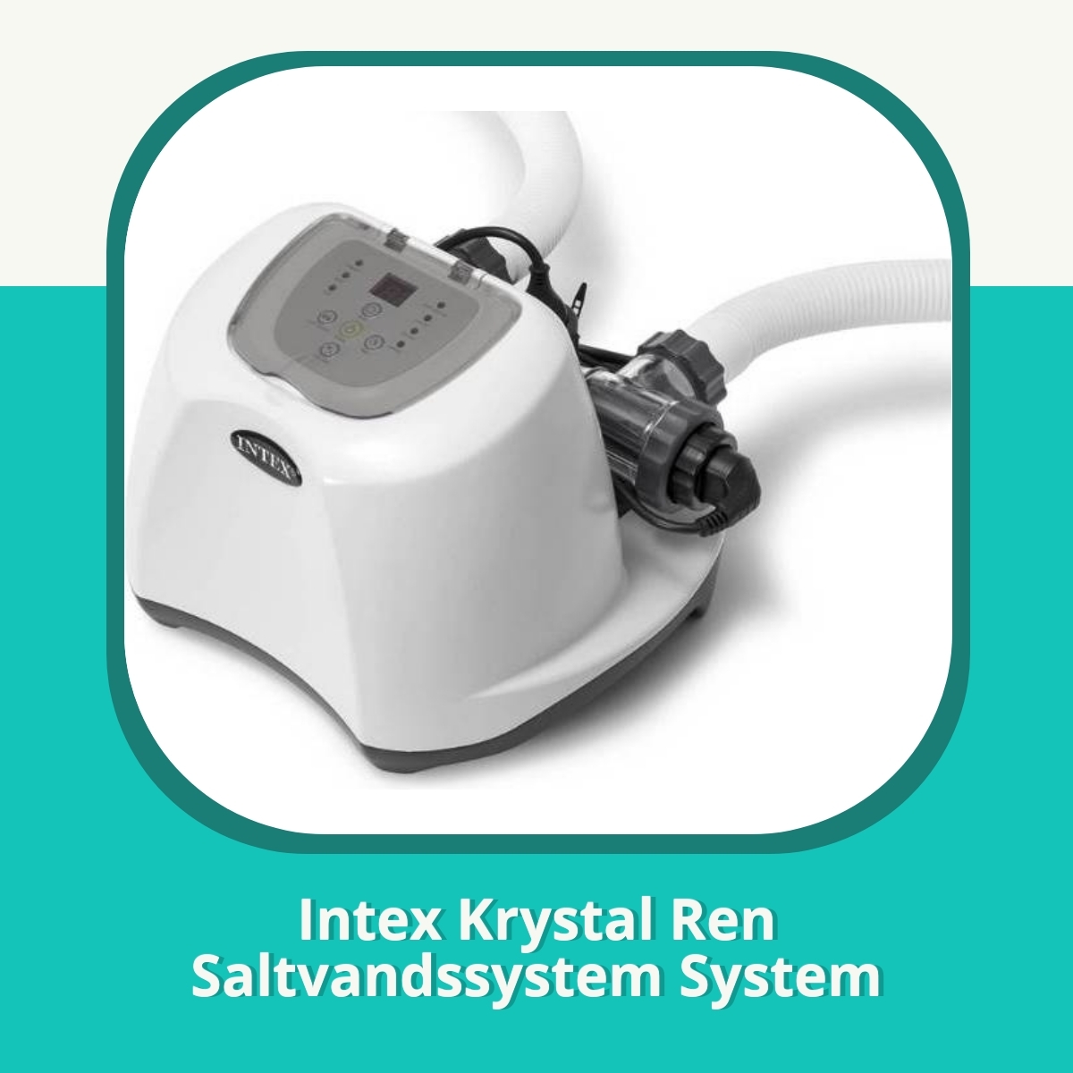 Anmeldelse af Intex Krystal Ren Saltvandssystem System