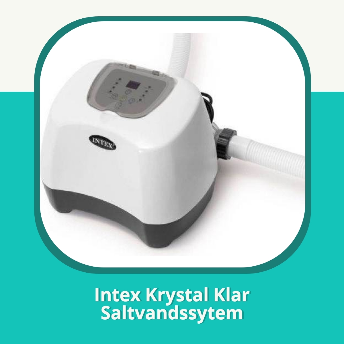 Anmeldelse af Intex Krystal Klar Saltvandssytem