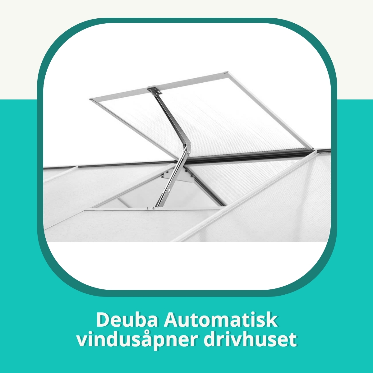 Anmeldelse af Deuba Automatisk vindusåpner drivhuset