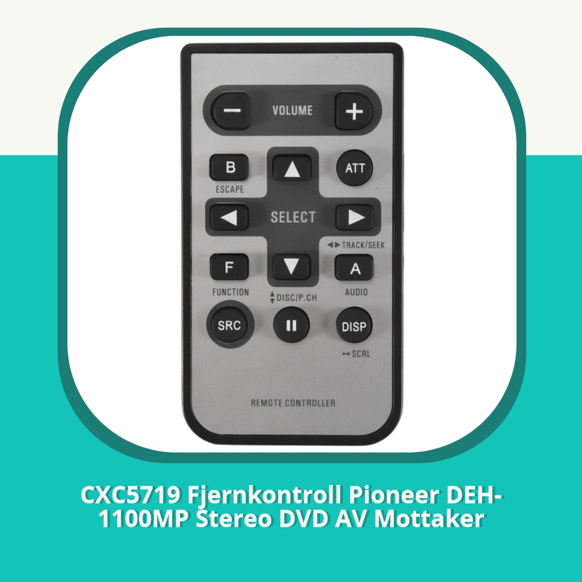Anmeldelse CXC5719 Fjernkontroll Pioneer DEH-1100MP Stereo DVD AV Mottaker