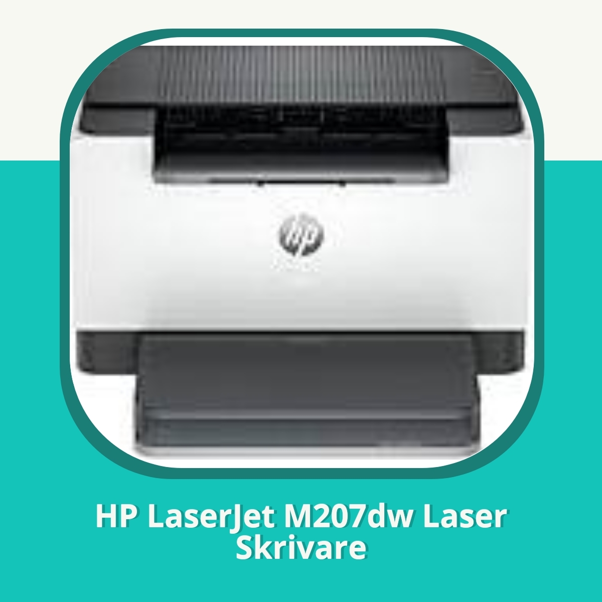 Recension af HP LaserJet M207dw Laser Skrivare