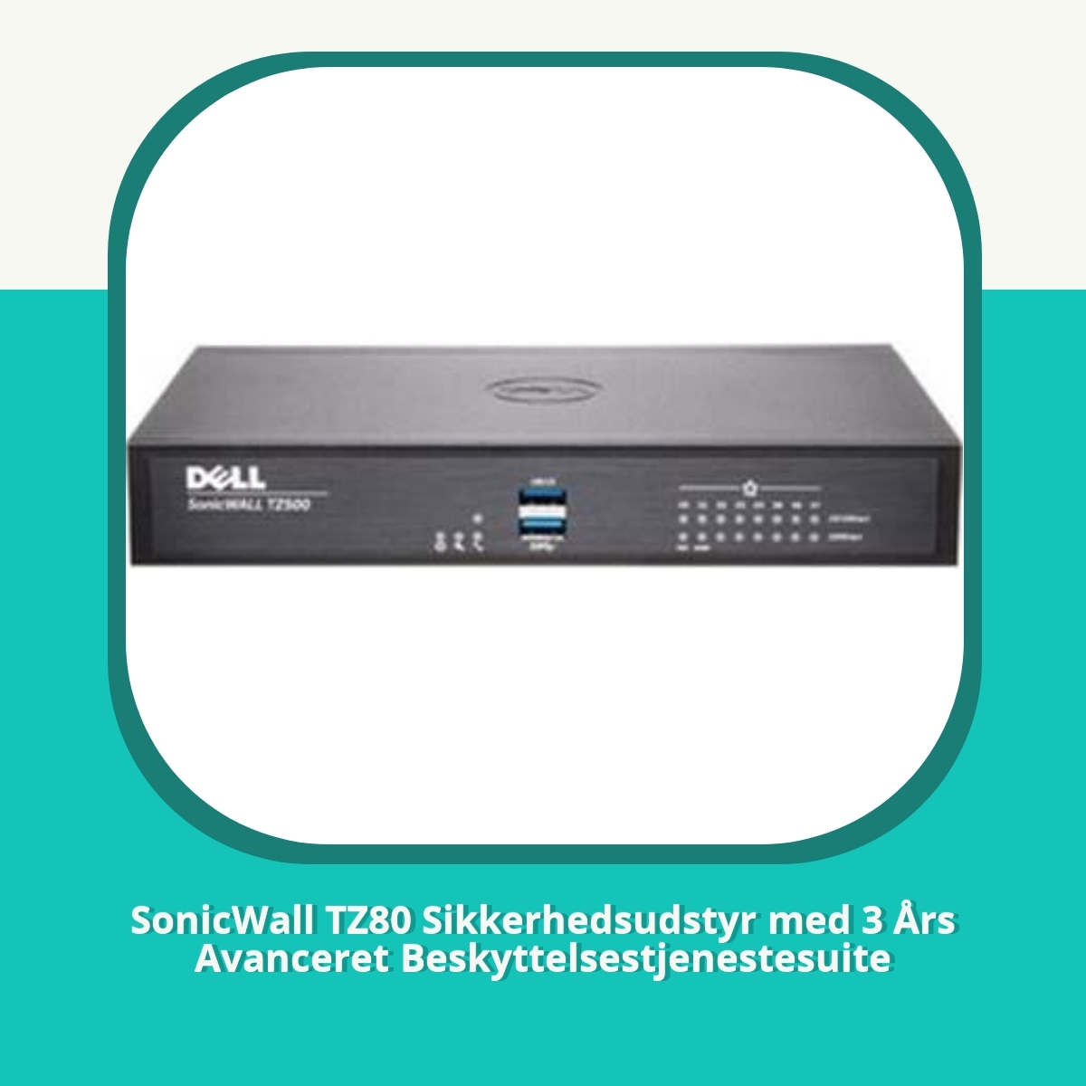 Anmeldelse af SonicWall TZ80 Sikkerhedsudstyr med 3 Års Avanceret Beskyttelsestjenestesuite