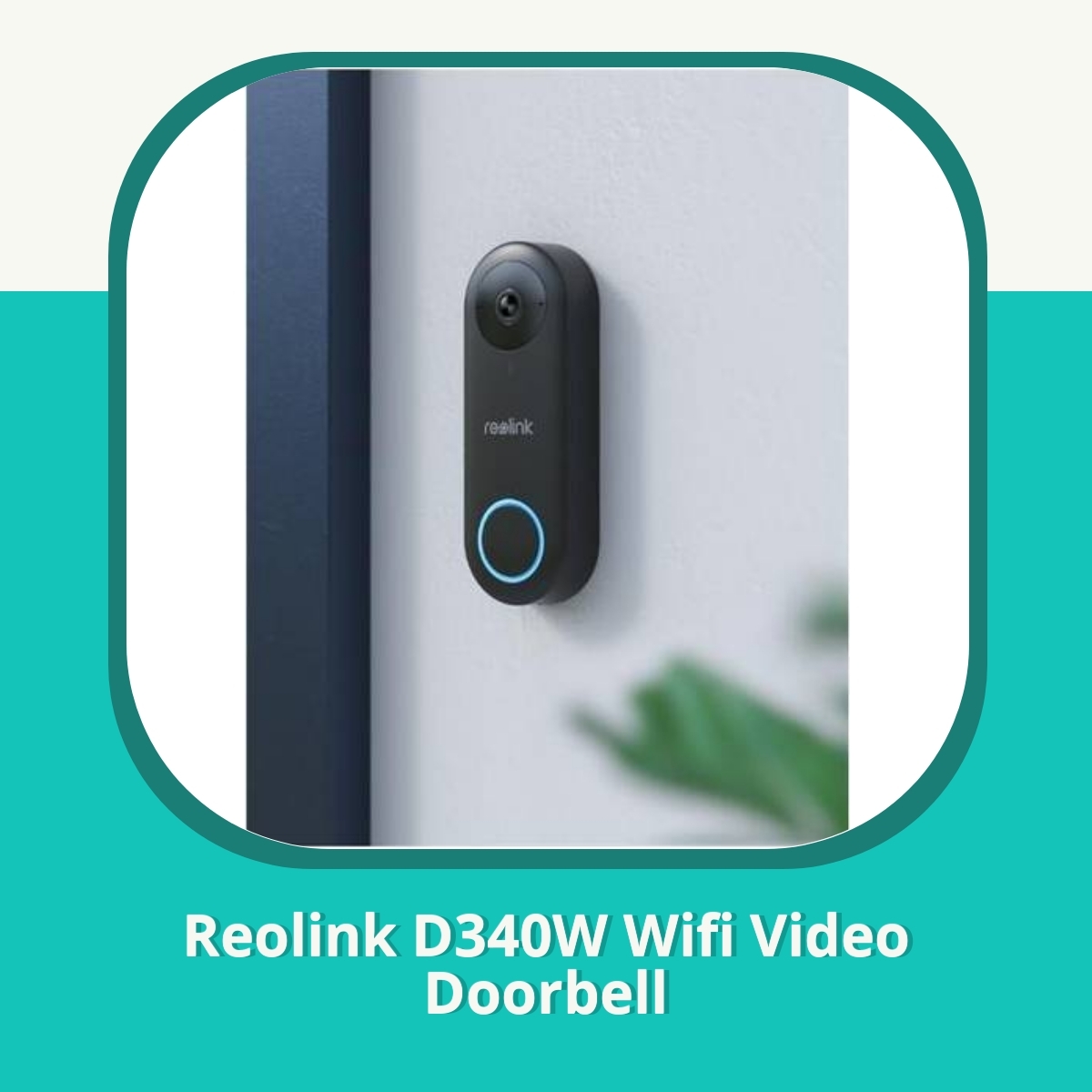 Anmeldelse af Reolink D340W Wifi Video Doorbell
