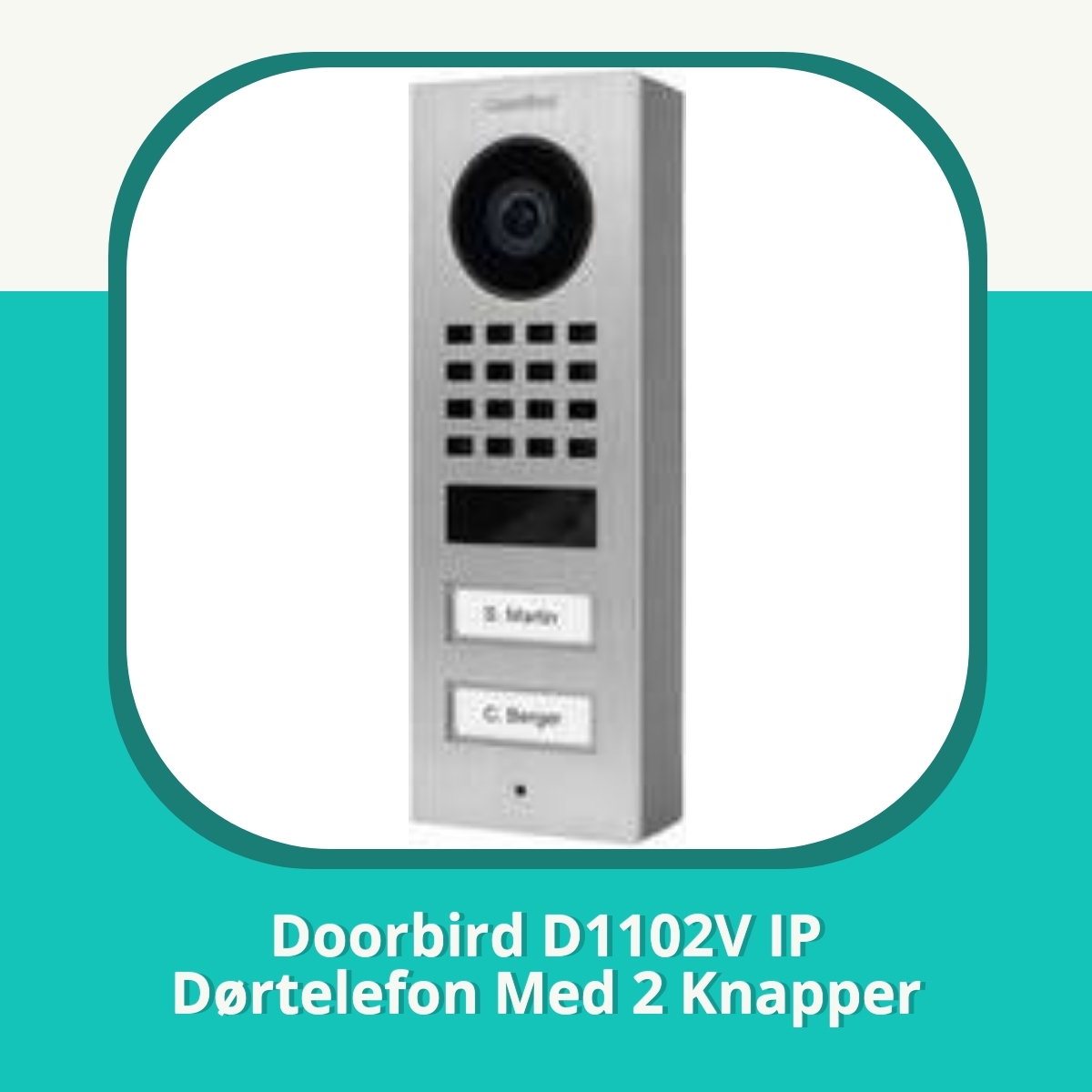 Anmeldelse af Doorbird D1102V IP Dørtelefon Med 2 Knapper