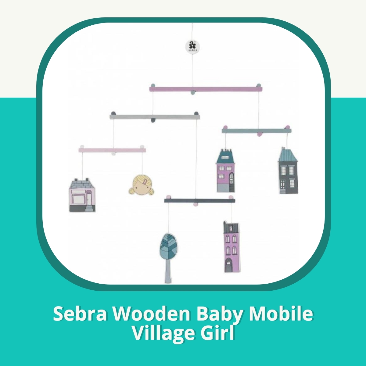 Anmeldelse af Sebra Wooden Baby Mobile Village Girl