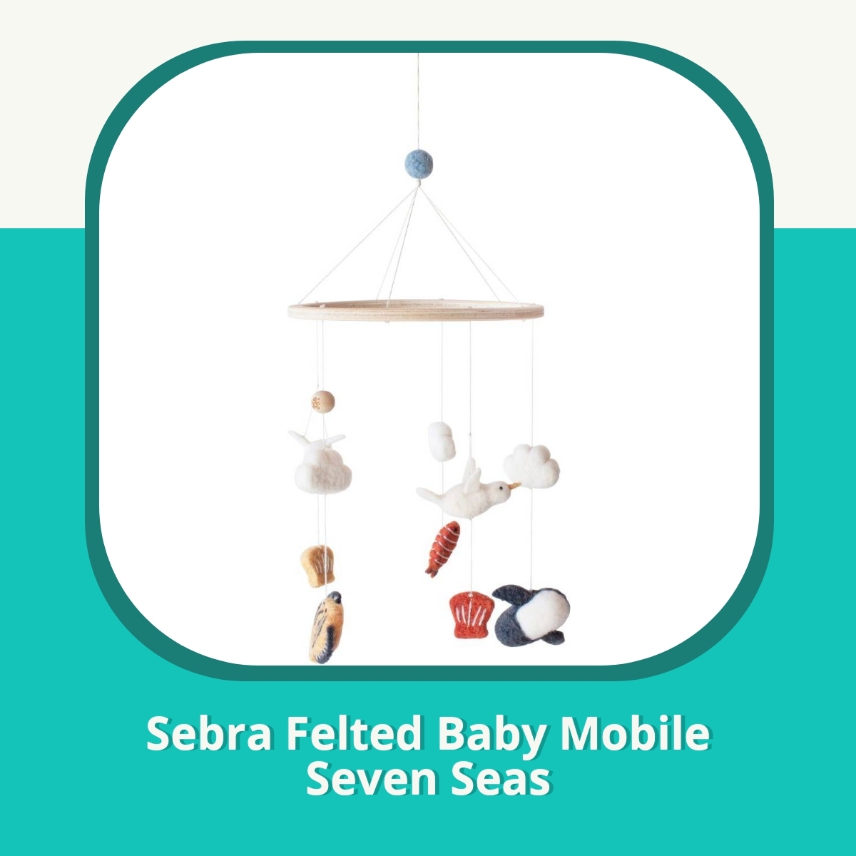 Anmeldelse af Sebra Felted Baby Mobile Seven Seas