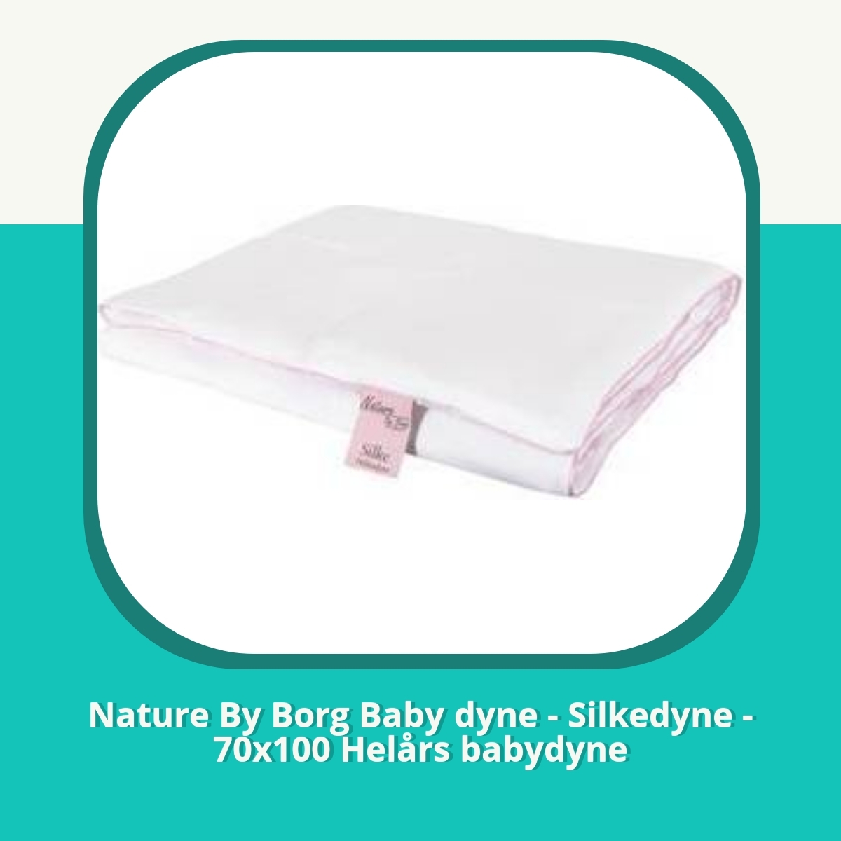 Anmeldelse af Nature By Borg Baby dyne - Silkedyne - 70x100 Helårs babydyne