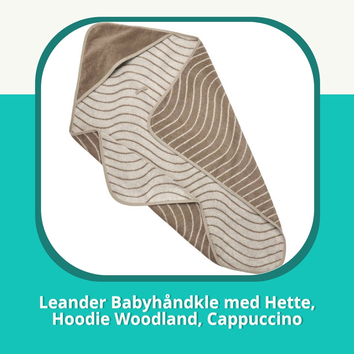Anmeldelse Leander Babyhåndkle med Hette, Hoodie Woodland, Cappuccino