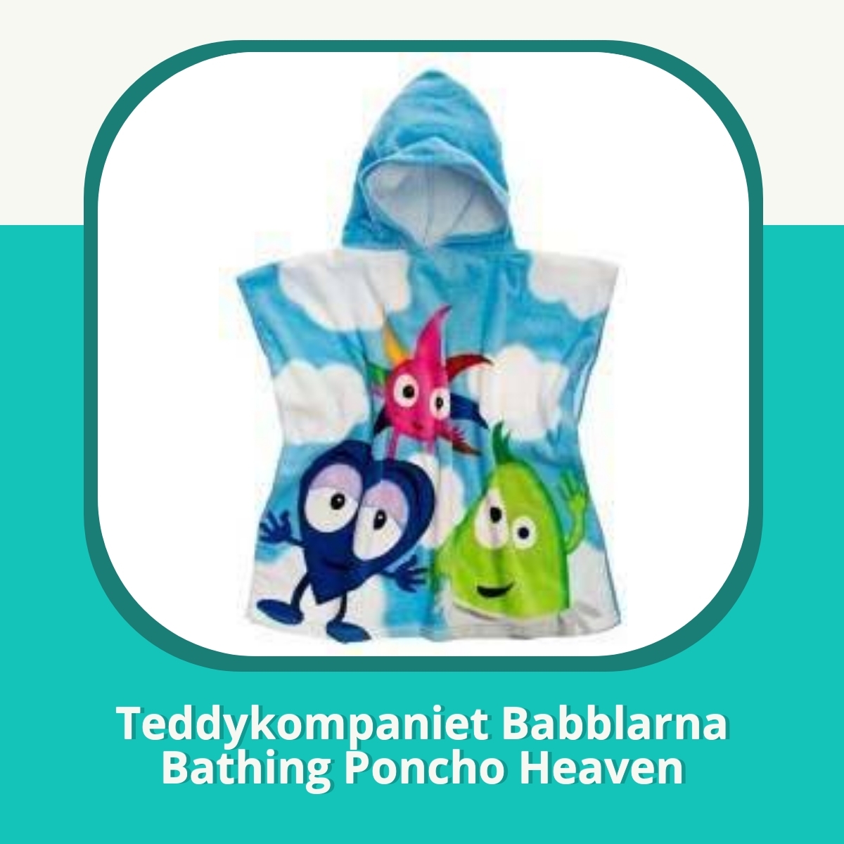 Recension af Teddykompaniet Babblarna Bathing Poncho Heaven