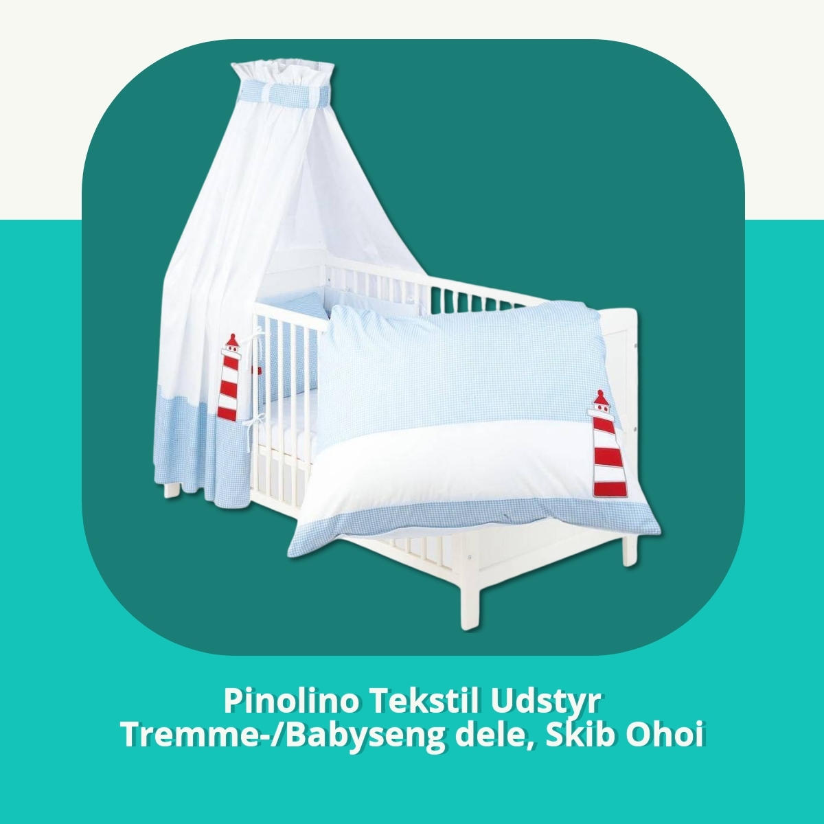 Anmeldelse af Pinolino Tekstil Udstyr Tremme-/Babyseng dele, Skib Ohoi