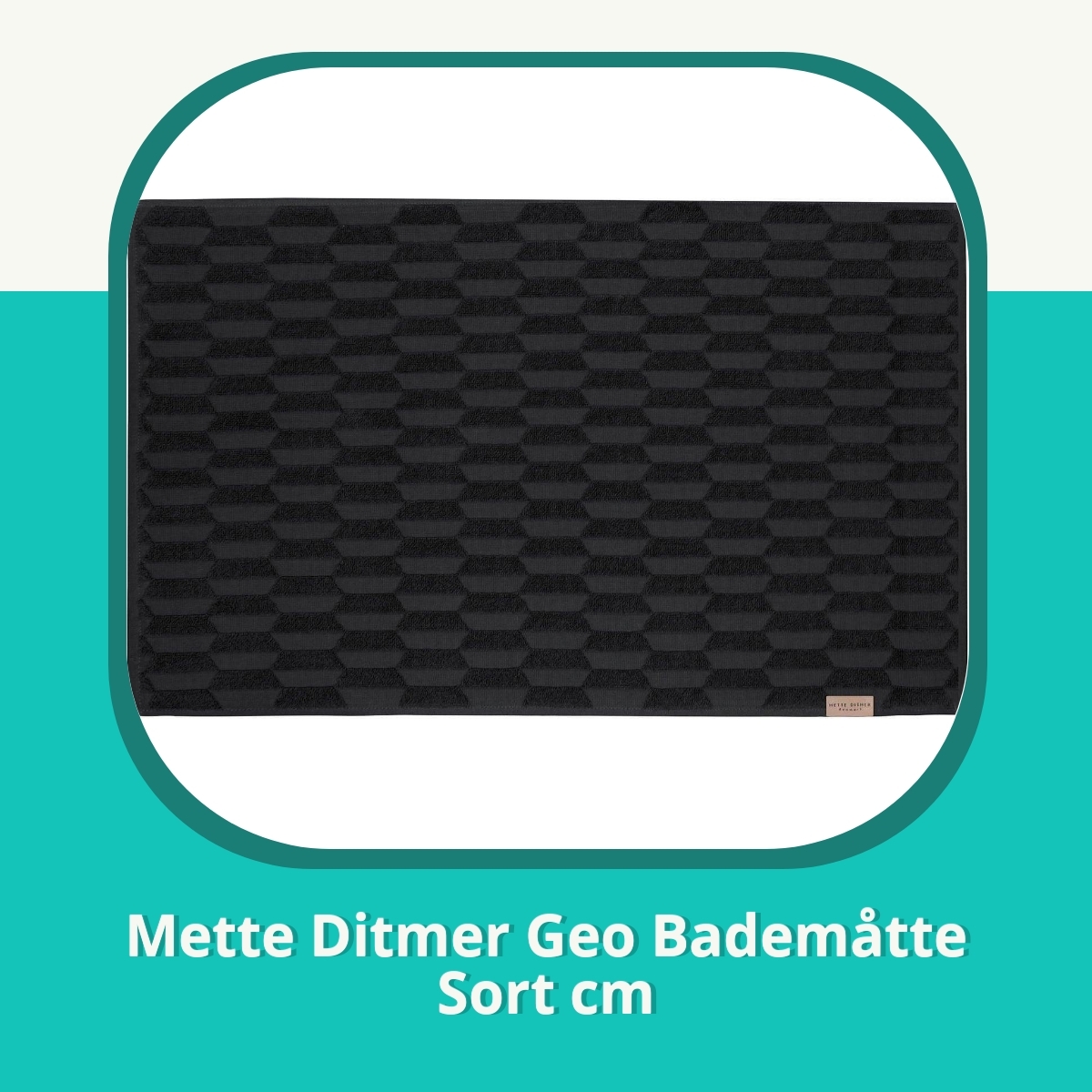 Anmeldelse af Mette Ditmer Geo Bademåtte Sort cm