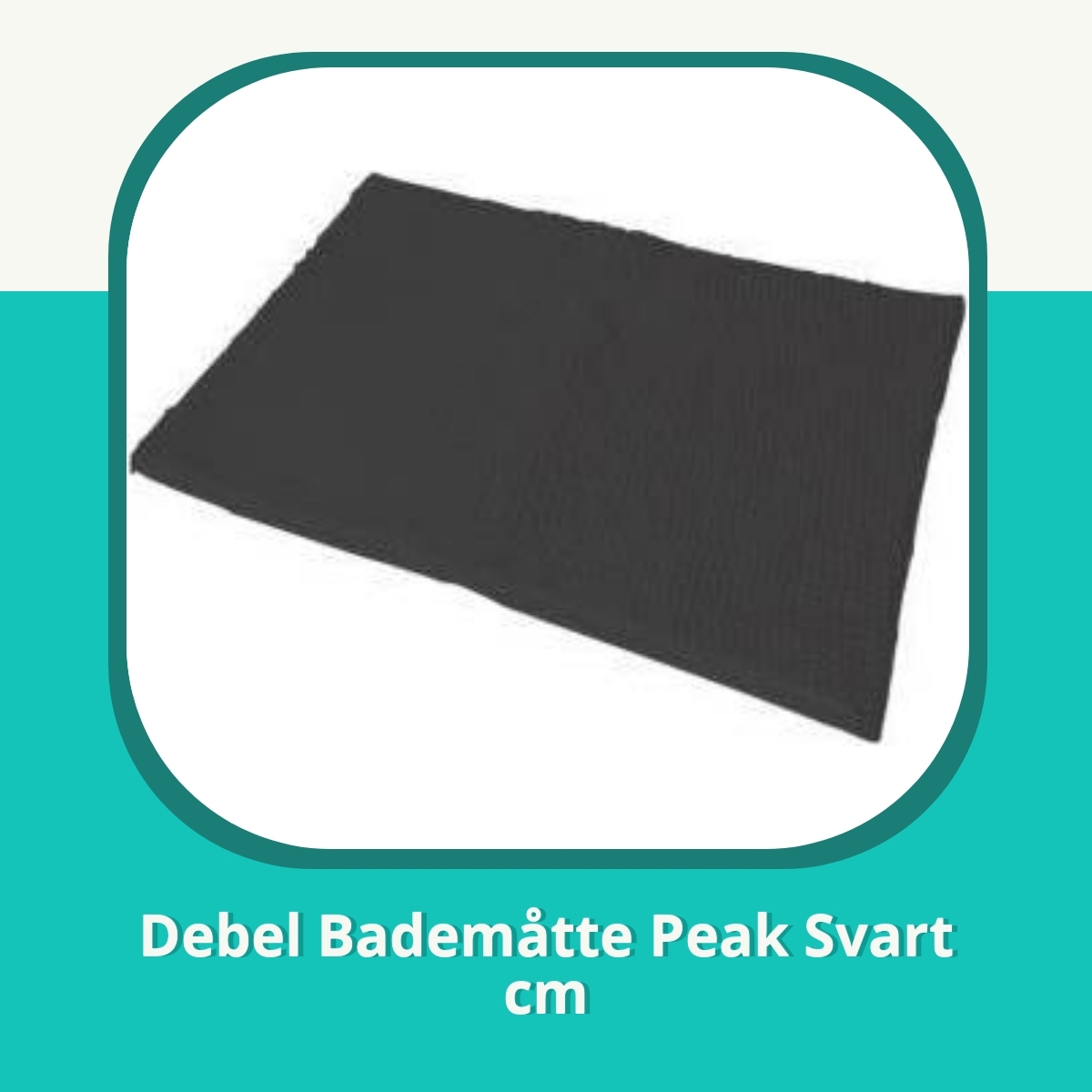 Recension af Debel Bademåtte Peak Svart cm