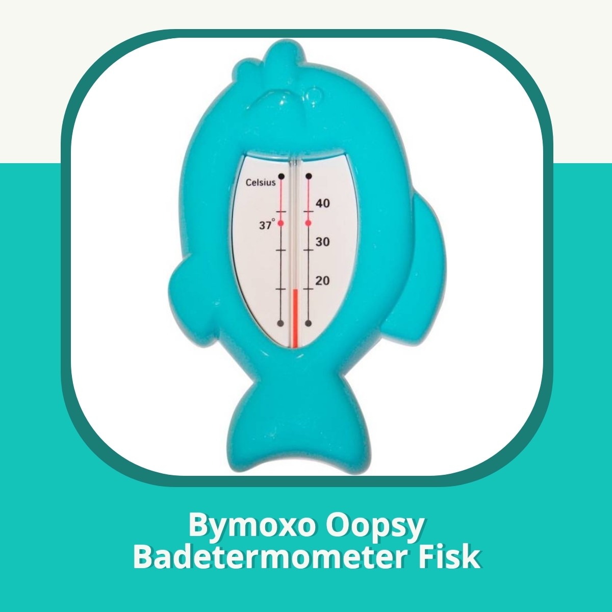 Anmeldelse af Bymoxo Oopsy Badetermometer Fisk