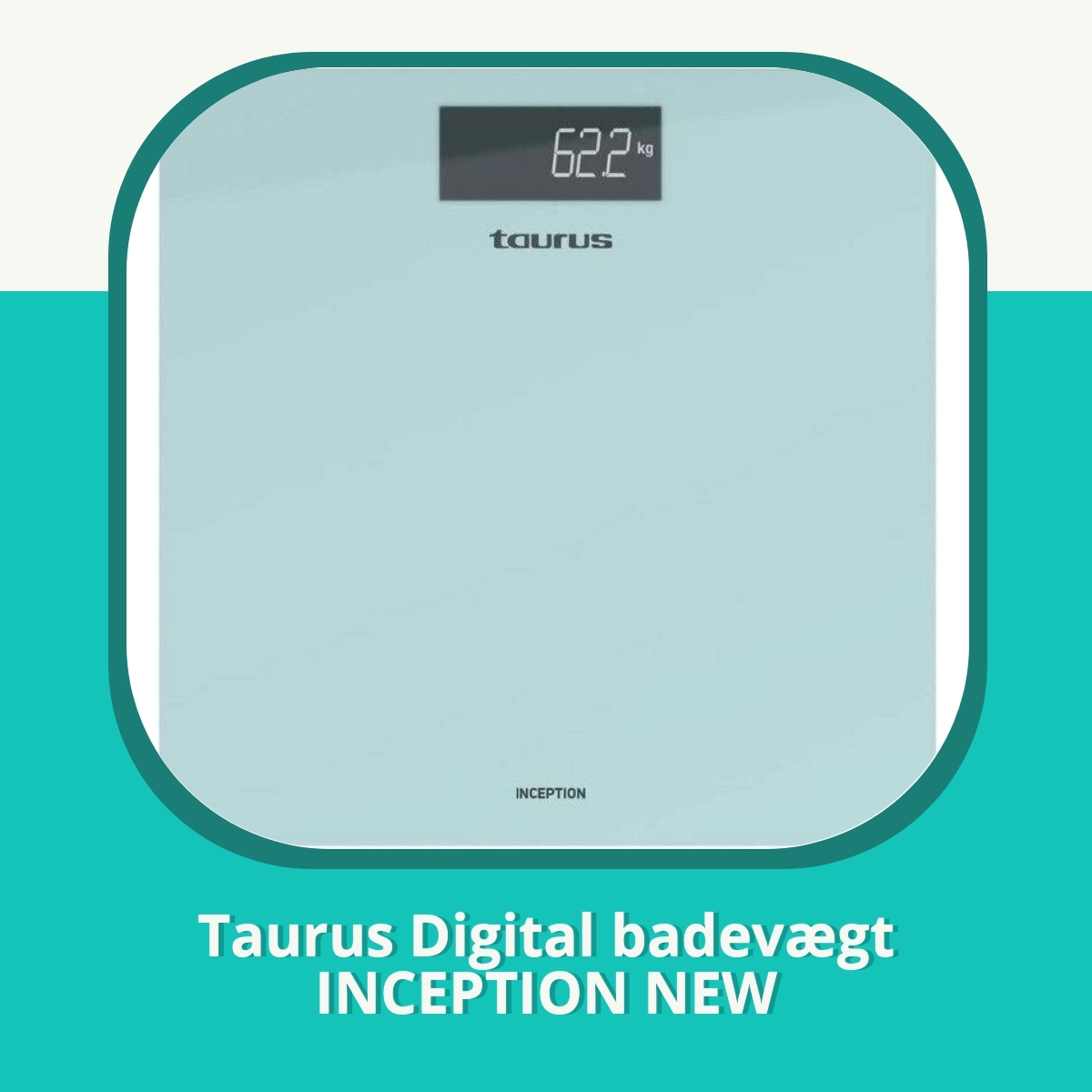 Anmeldelse af Taurus Digital badevægt INCEPTION NEW