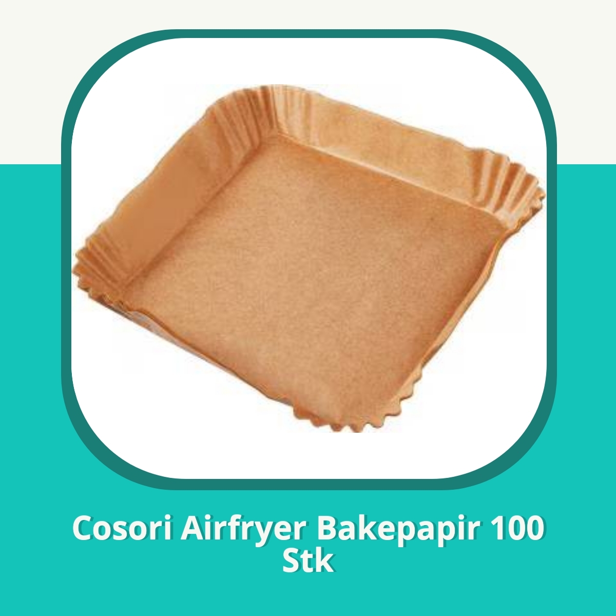 Anmeldelse af Cosori Airfryer Bakepapir 100 Stk