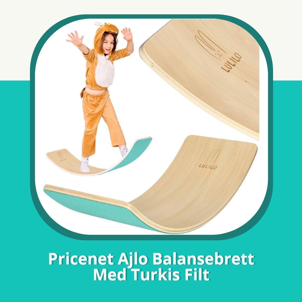 Anmeldelse af Pricenet Ajlo Balansebrett Med Turkis Filt