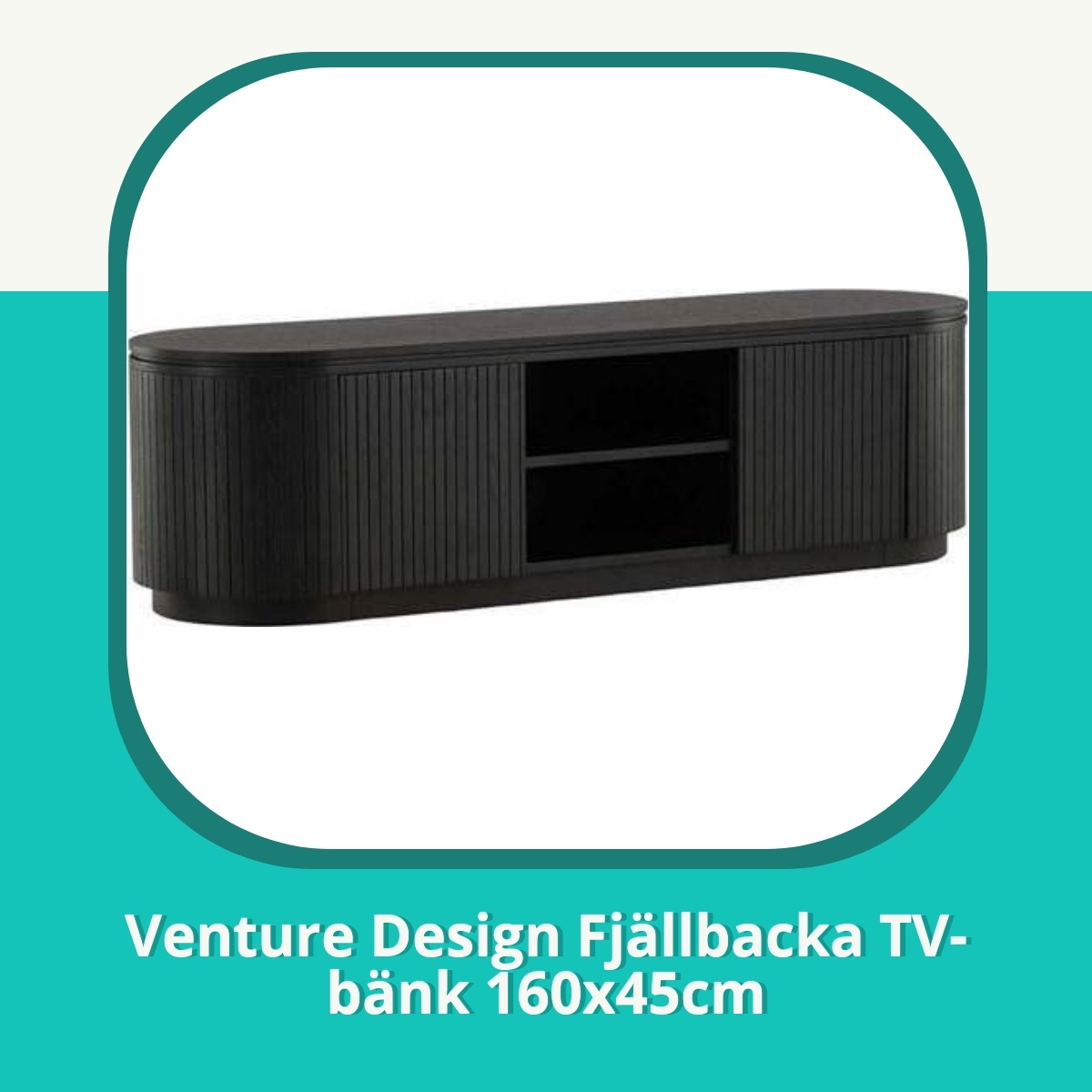 Recension af Venture Design Fjällbacka TV-bänk 160x45cm