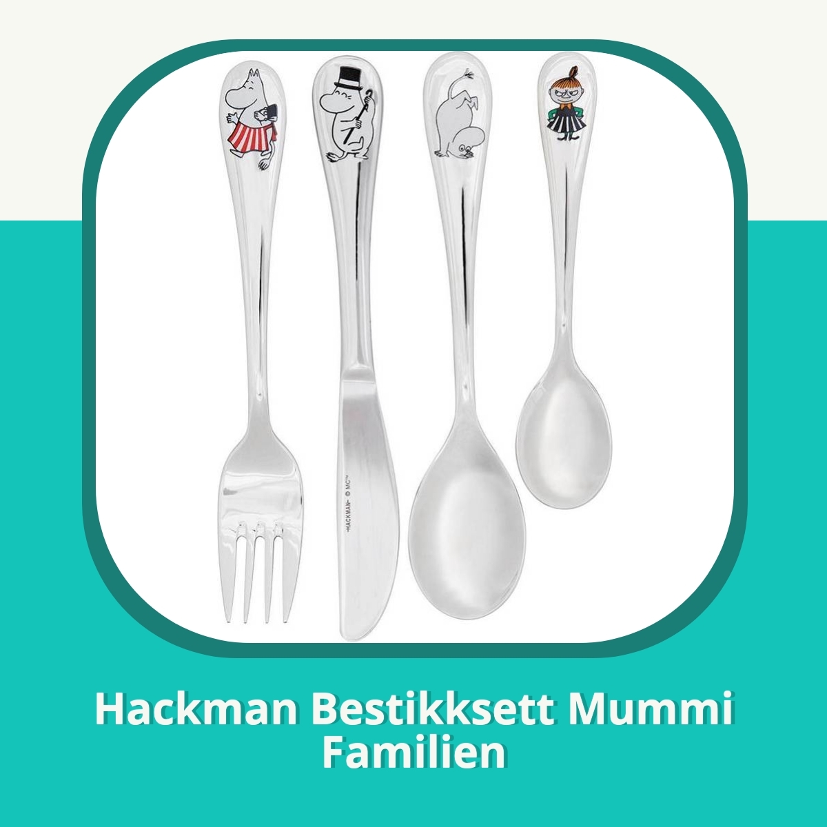 Anmeldelse af Hackman Bestikksett Mummi Familien