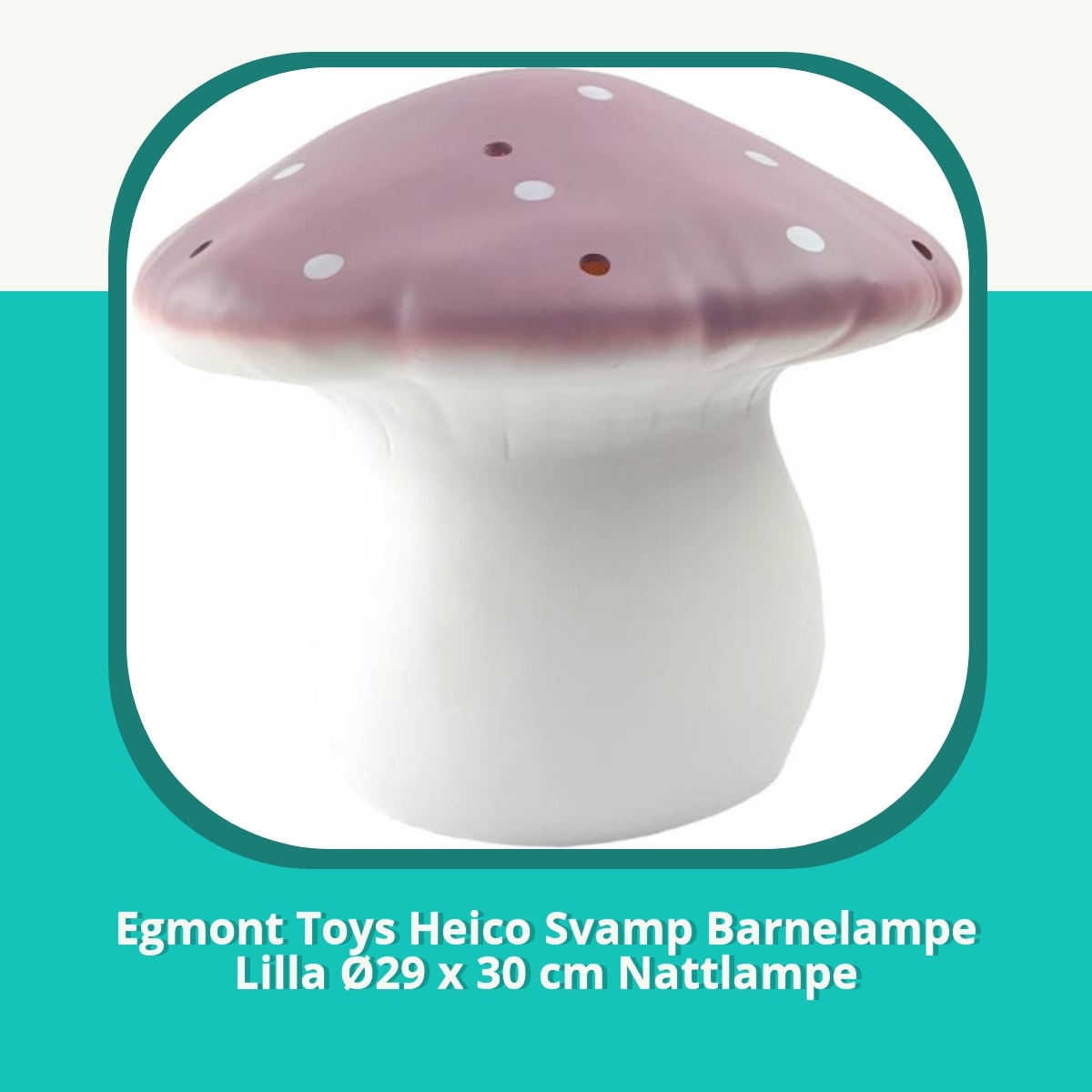 Anmeldelse af Egmont Toys Heico Svamp Barnelampe Lilla Ø29 x 30 cm Nattlampe