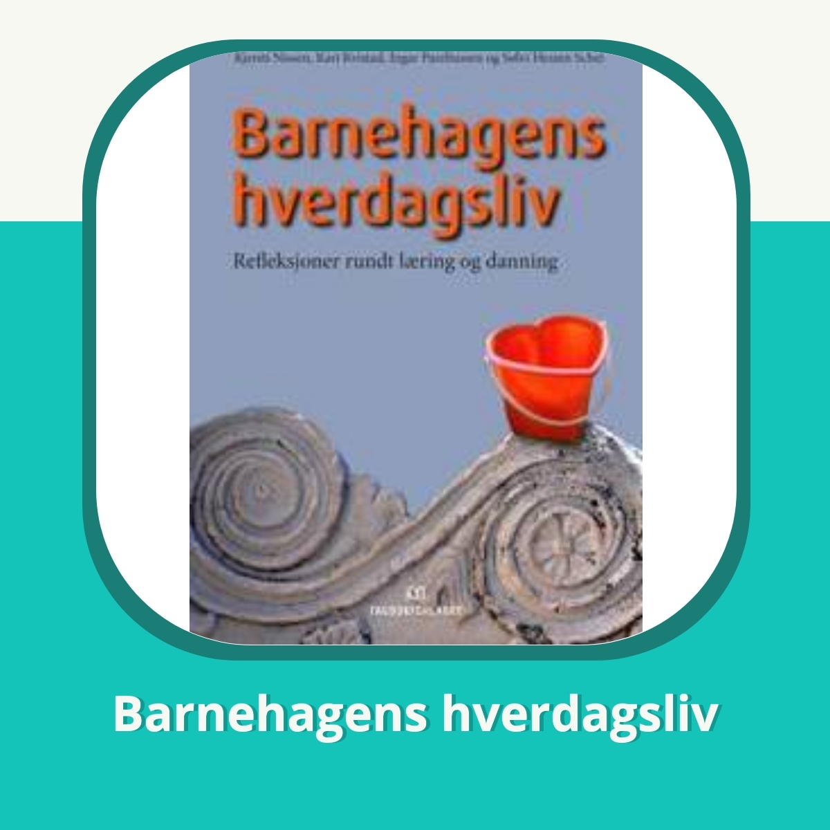 Anmeldelse af Barnehagens hverdagsliv