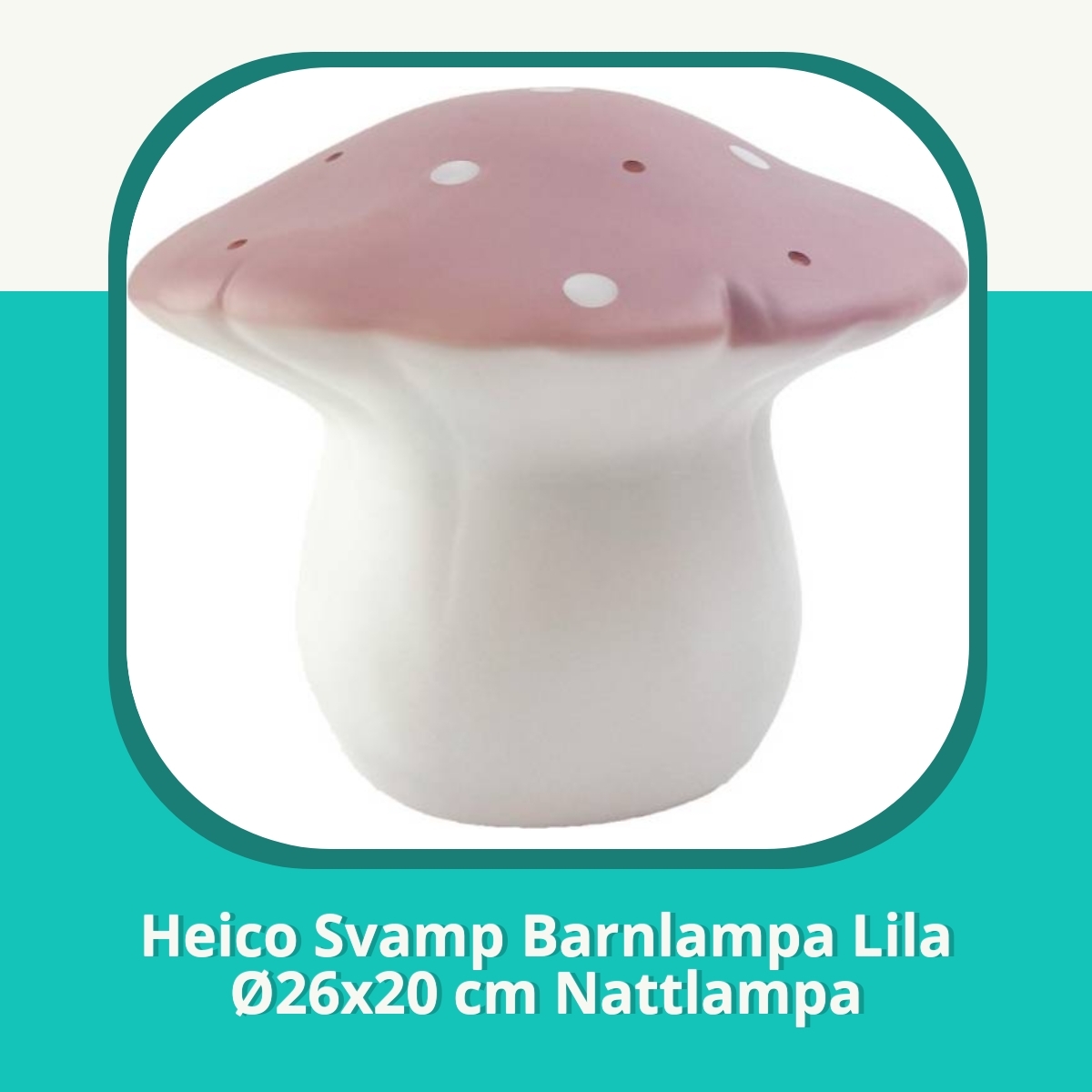 Recension af Heico Svamp Barnlampa Lila Ø26x20 cm Nattlampa