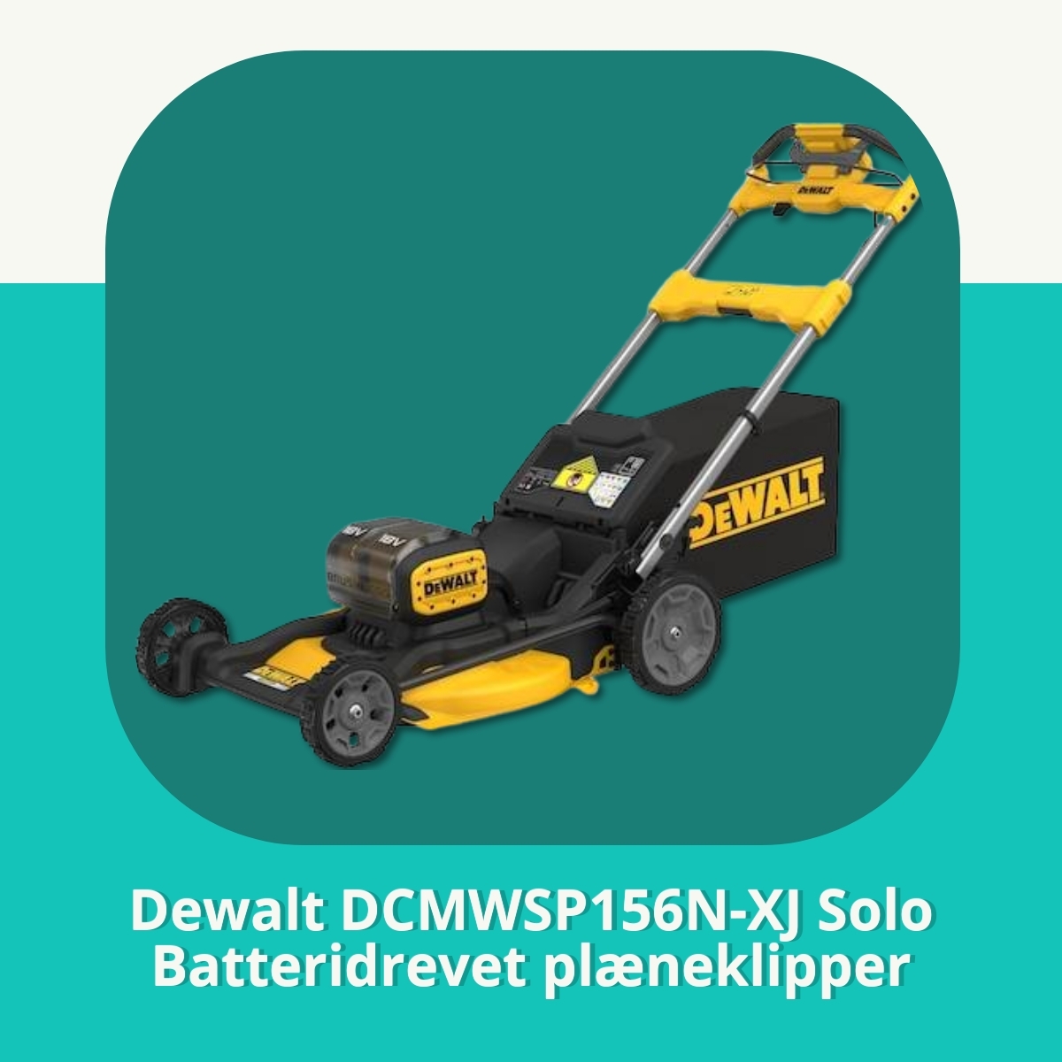 Anmeldelse af Dewalt DCMWSP156N-XJ Solo Batteridrevet plæneklipper