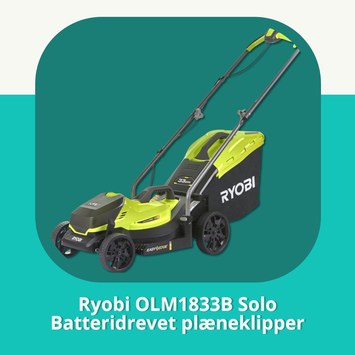 Anmeldelse af Ryobi OLM1833B Solo Batteridrevet plæneklipper