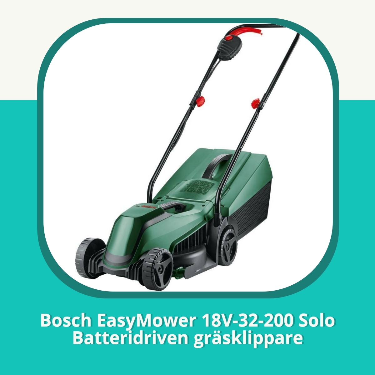 Recension af Bosch EasyMower 18V-32-200 Solo Batteridriven gräsklippare