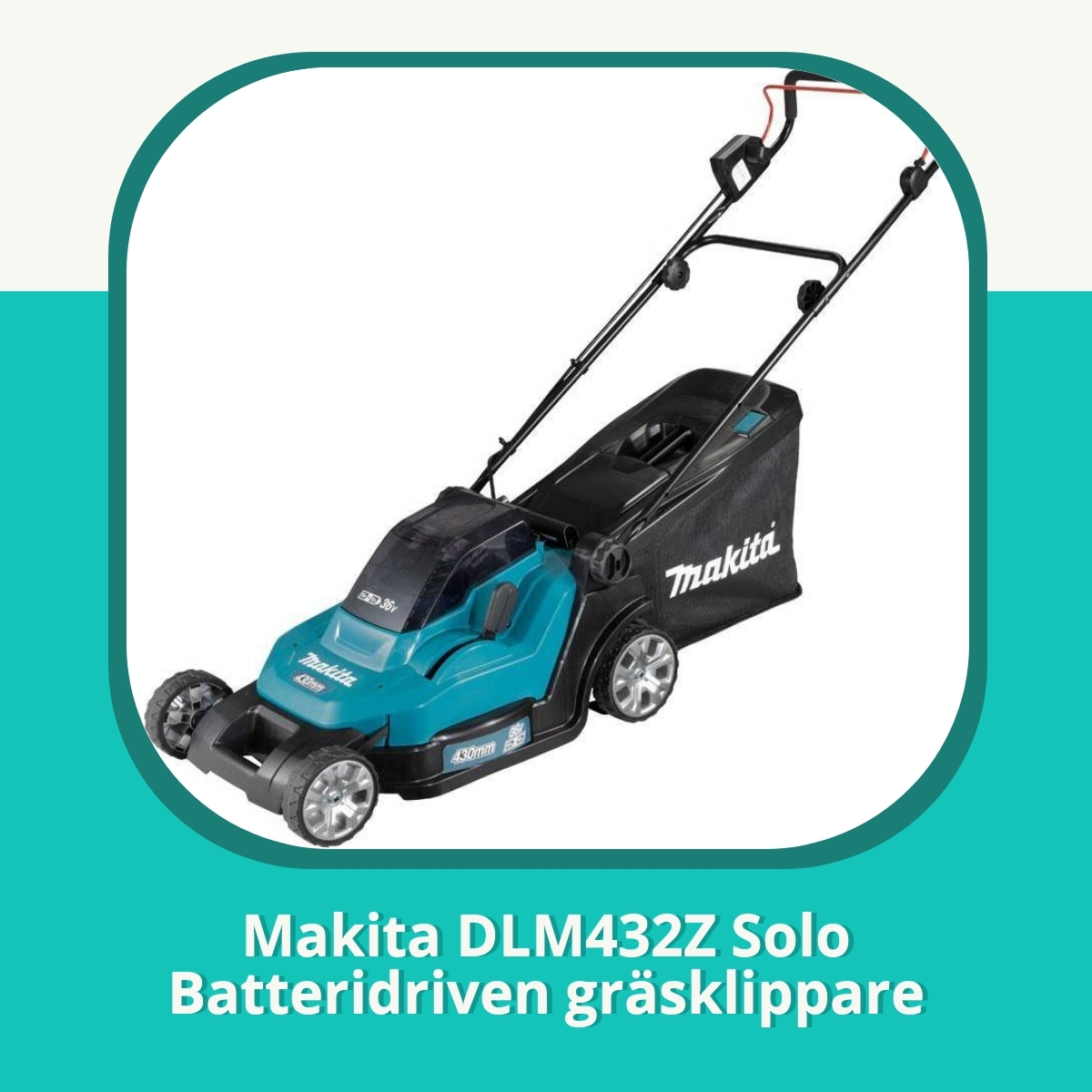 Recension Makita DLM432Z Solo Batteridriven gräsklippare