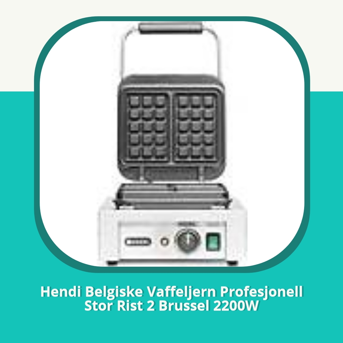 Anmeldelse Hendi Belgiske Vaffeljern Profesjonell Stor Rist 2 Brussel 2200W