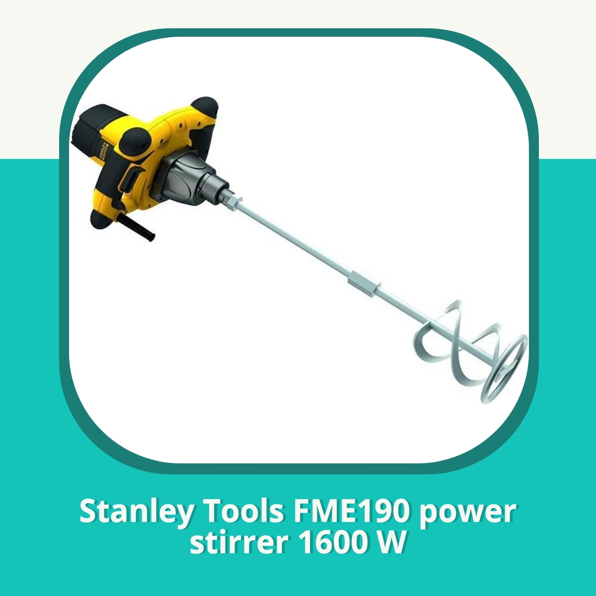 Anmeldelse af Stanley Tools FME190 power stirrer 1600 W