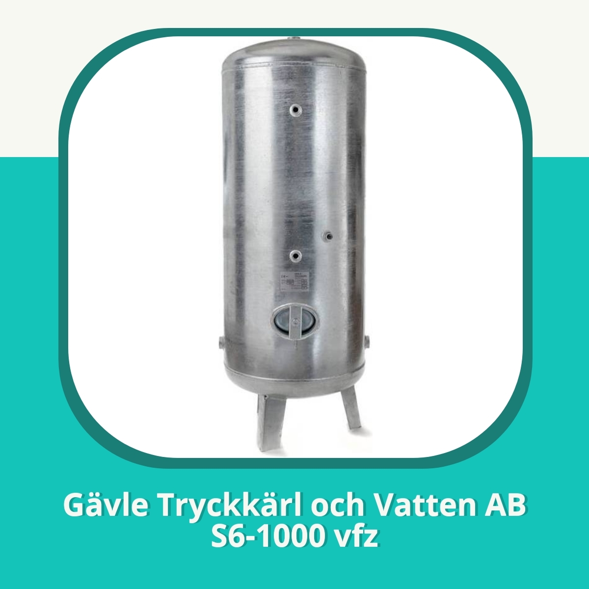 Recension af Gävle Tryckkärl och Vatten AB S6-1000 vfz