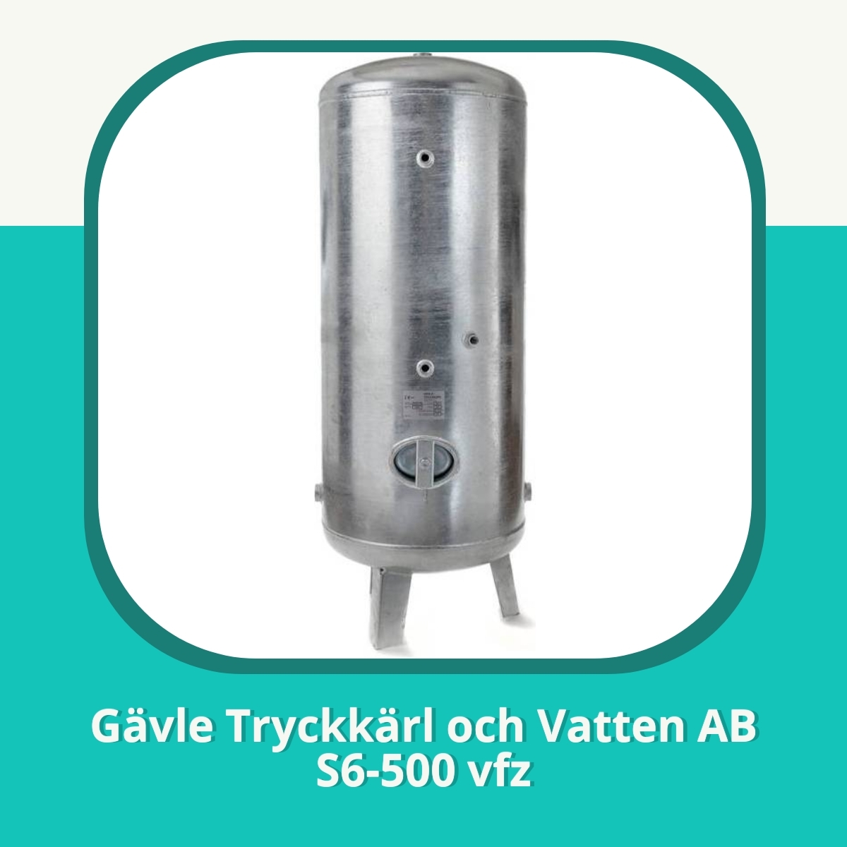 Recension af Gävle Tryckkärl och Vatten AB S6-500 vfz