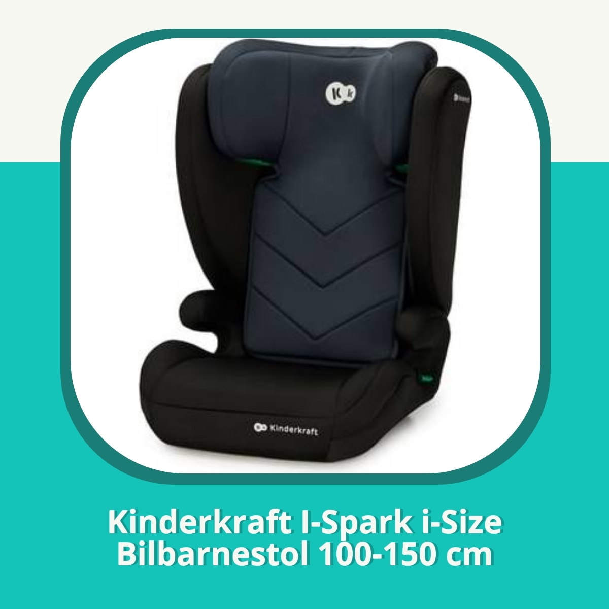 Anmeldelse af Kinderkraft I-Spark i-Size Bilbarnestol 100-150 cm