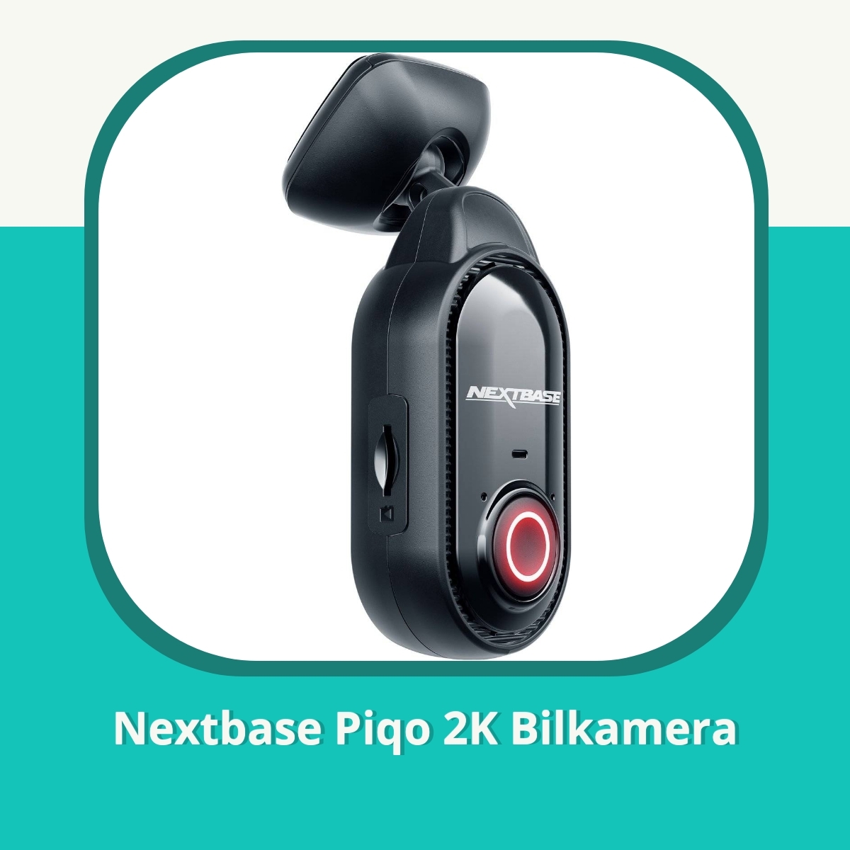 Recension af Nextbase Piqo 2K Bilkamera